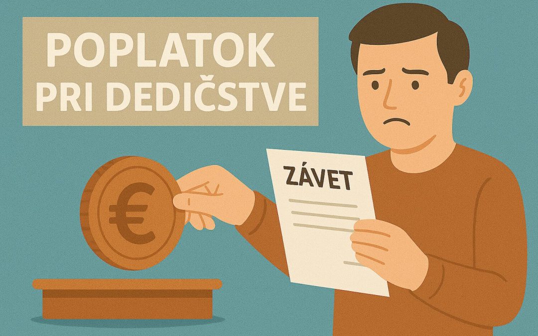 Minimálny a maximálny poplatok pri dedičstve